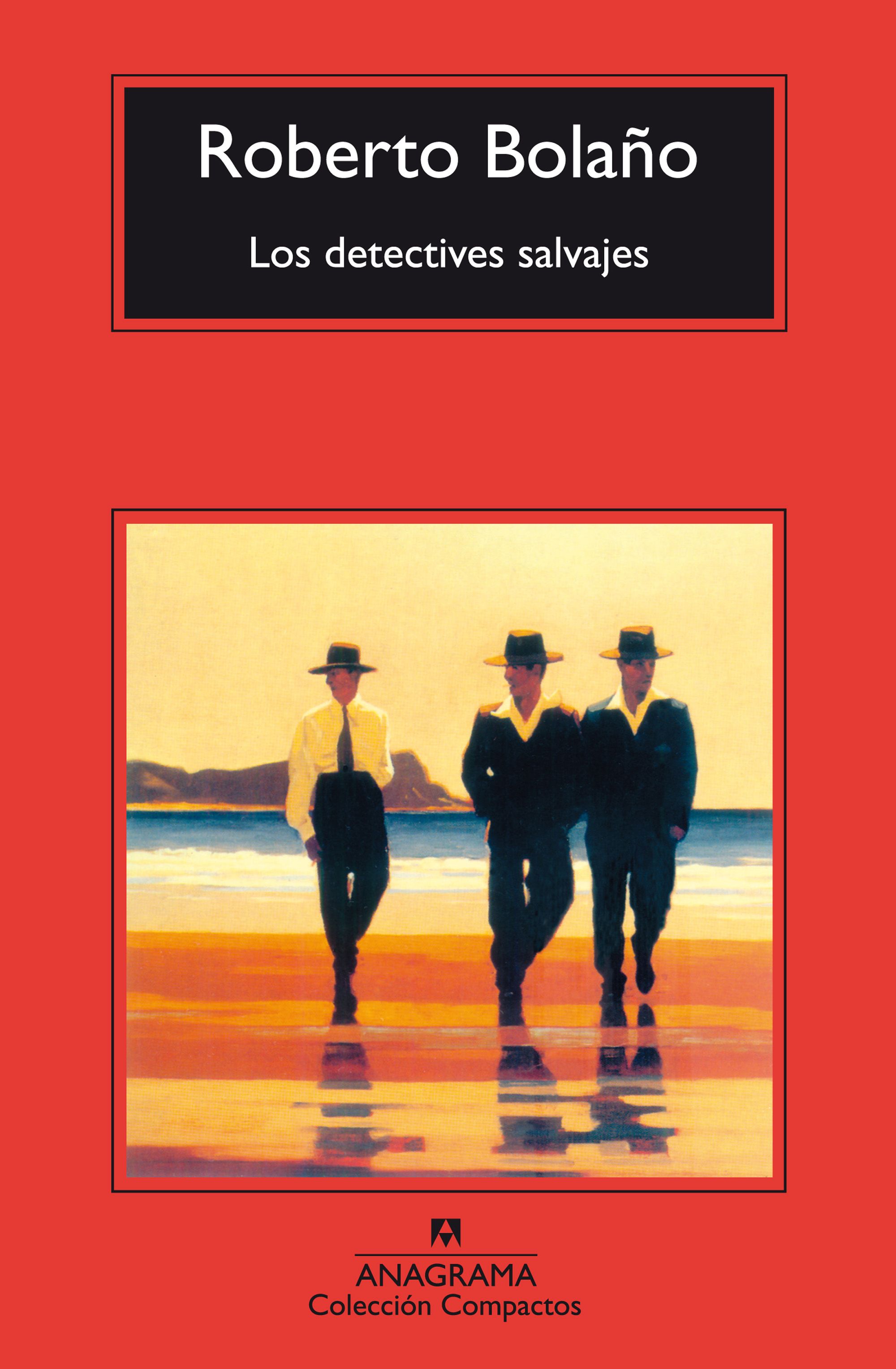 'Los detectives salvajes' – Roberto Bolaños