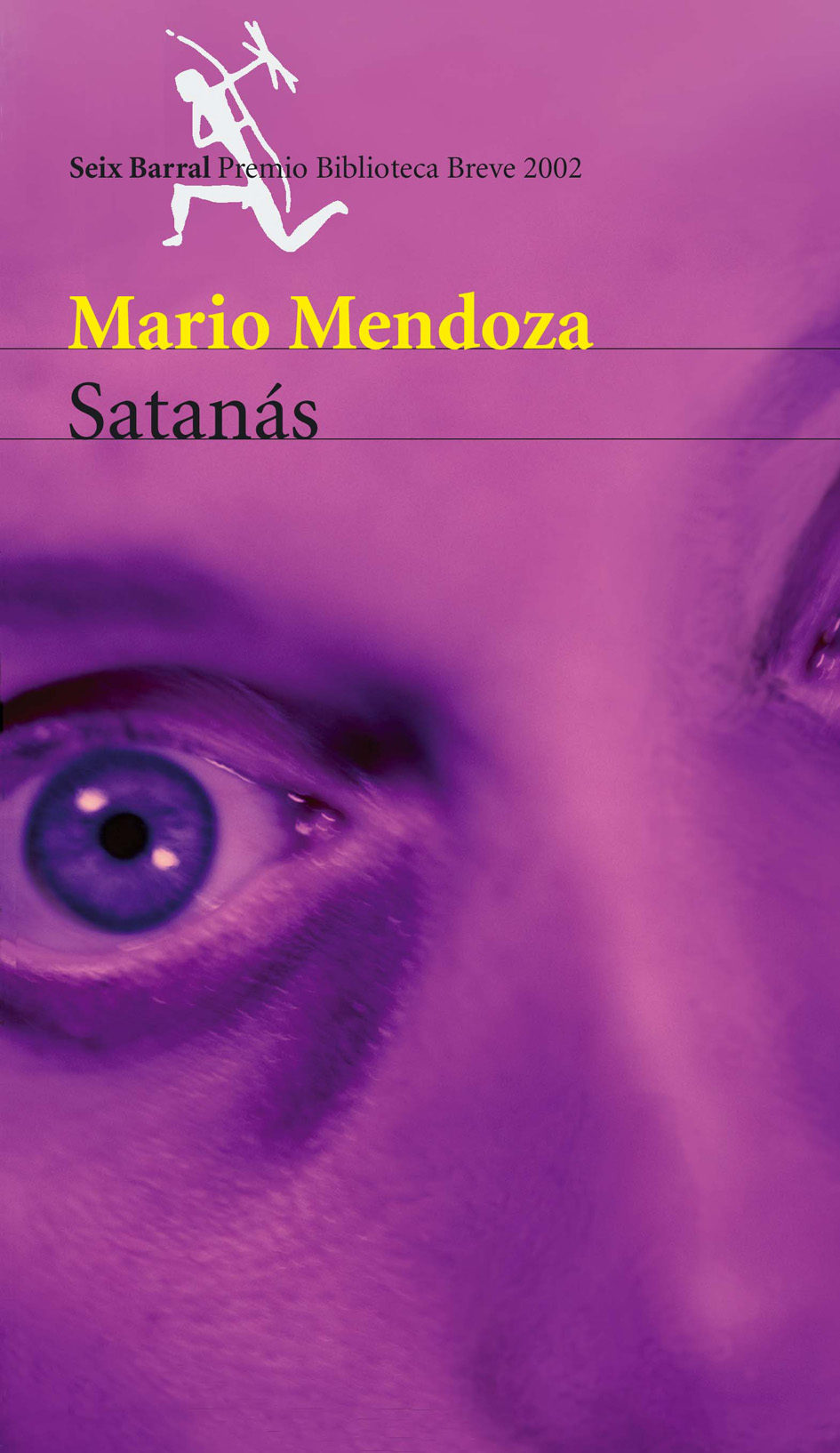 'Satanás' de Mario Mendoza