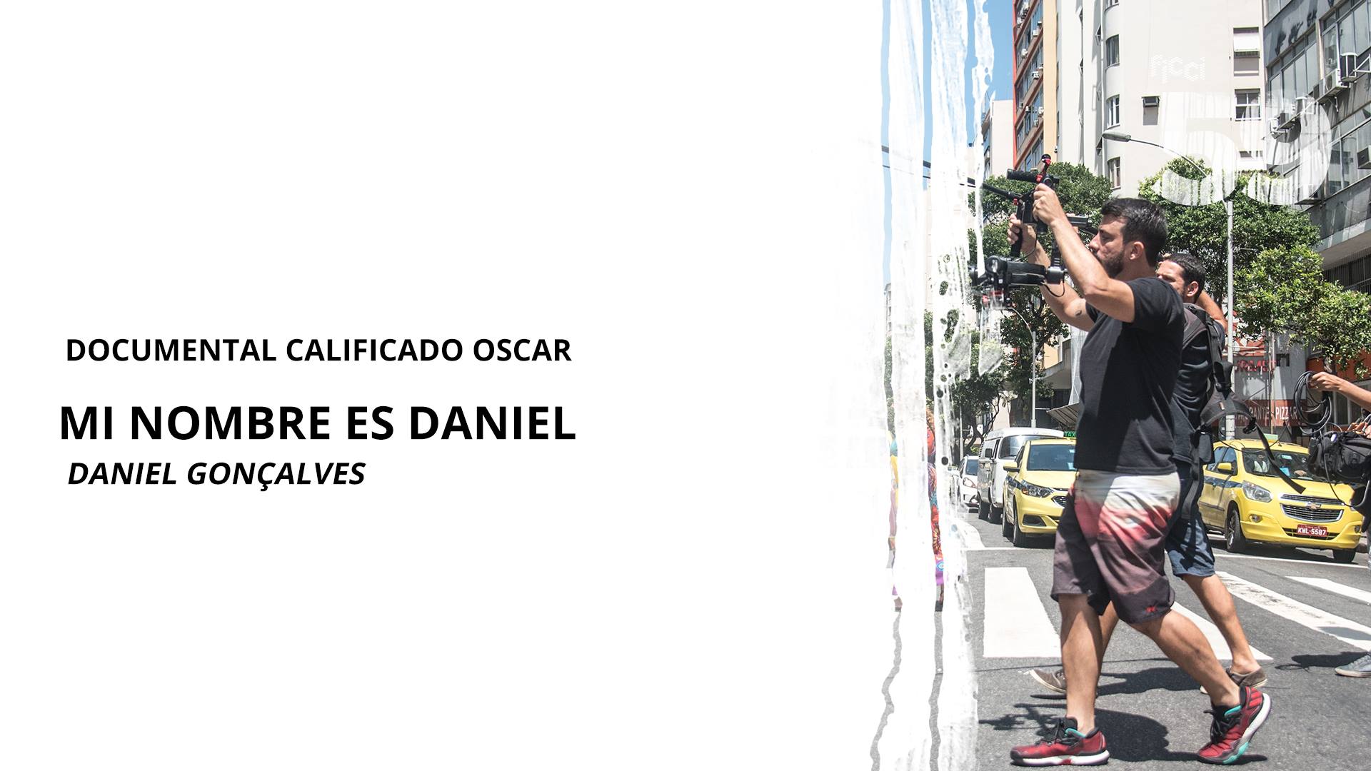 ‘Mi nombre es Daniel’ de Daniel Gonçalves Premios Oscar