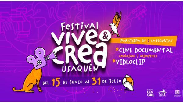 Festival Vive y Crea Usaquén: ¡Tú creas la historia!
