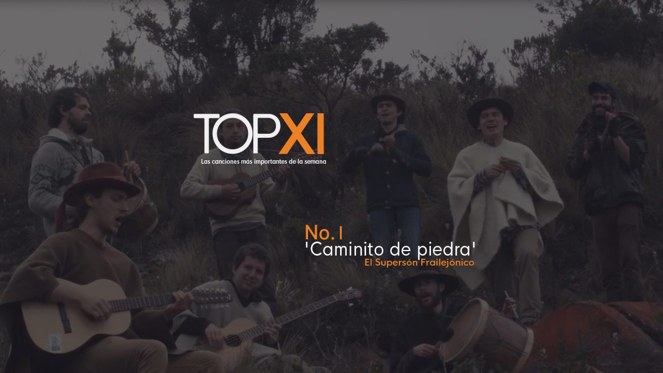 TOP XI: las canciones más importantes de la semana en Canal Trece (oct 25 a nov. 1)