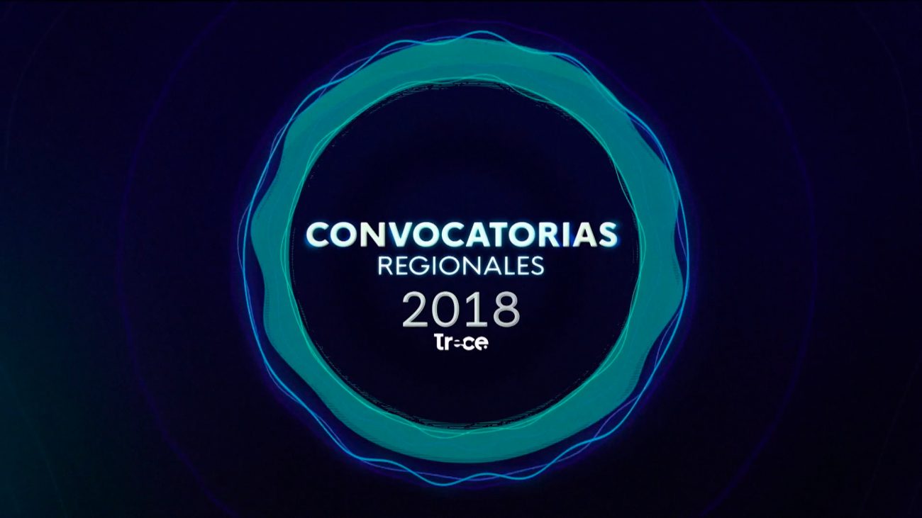 Convocatorias regionales Canal Trece 2018