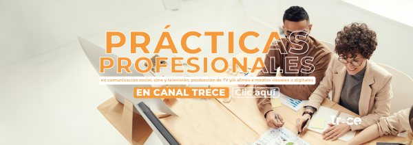 ¡Canal Trece busca estudiantes para prácticas profesionales!