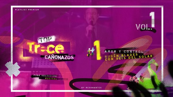 TOP Trece cañonazos salseros de Resonantes