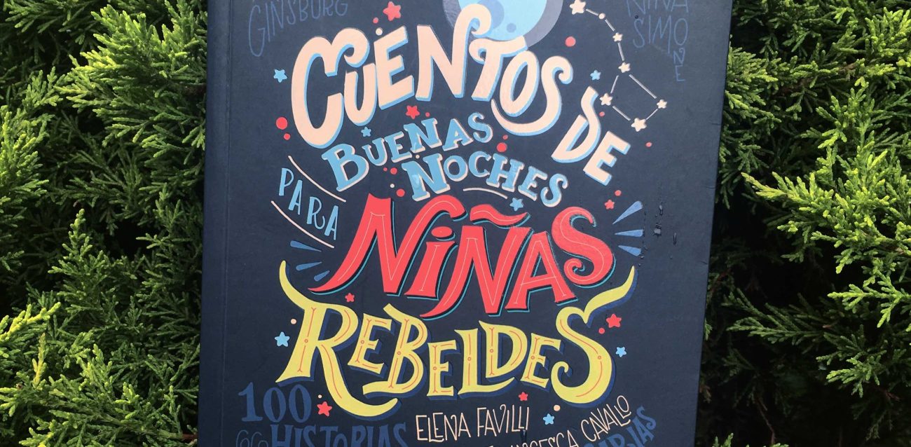‘Cuentos de buenas noches para niñas rebeldes’: reseña de Árbol de Letras