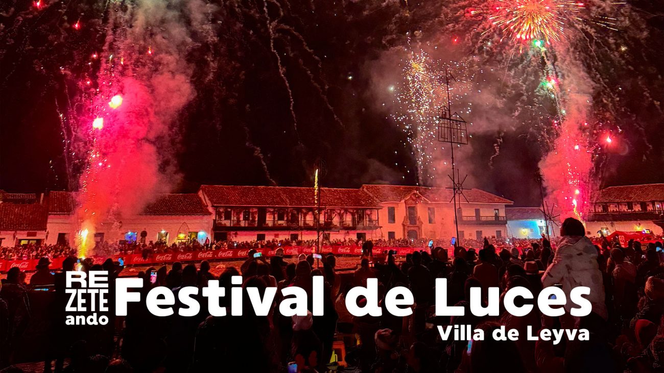 Festival de Luces de Villa de Leyva 2023: una experiencia mágica | Rezeteando