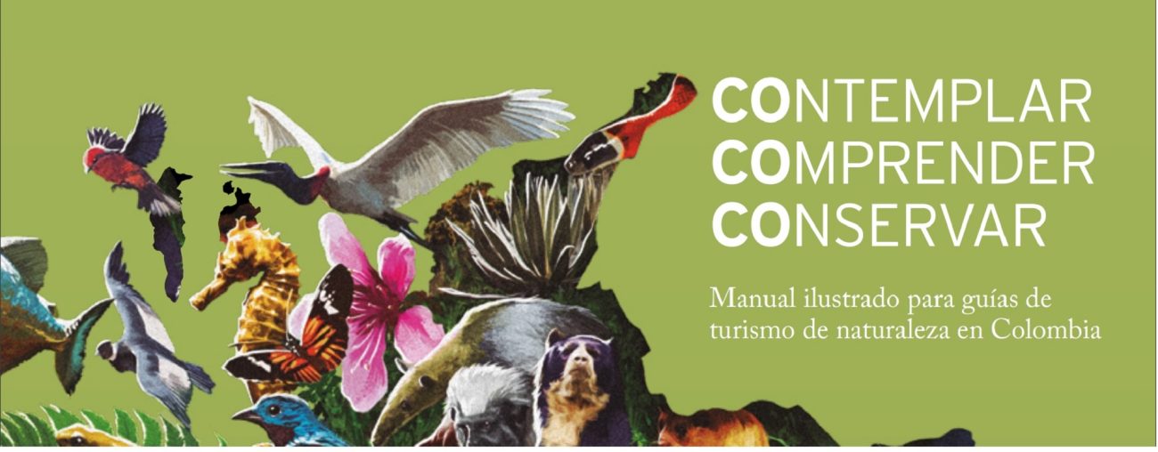 Contemplar, Comprender, Conservar: las claves del nuevo turismo en Colombia