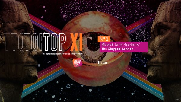 TOP XI: los videos musicales de la semana en Resonantes (mar 7 a mar 13)