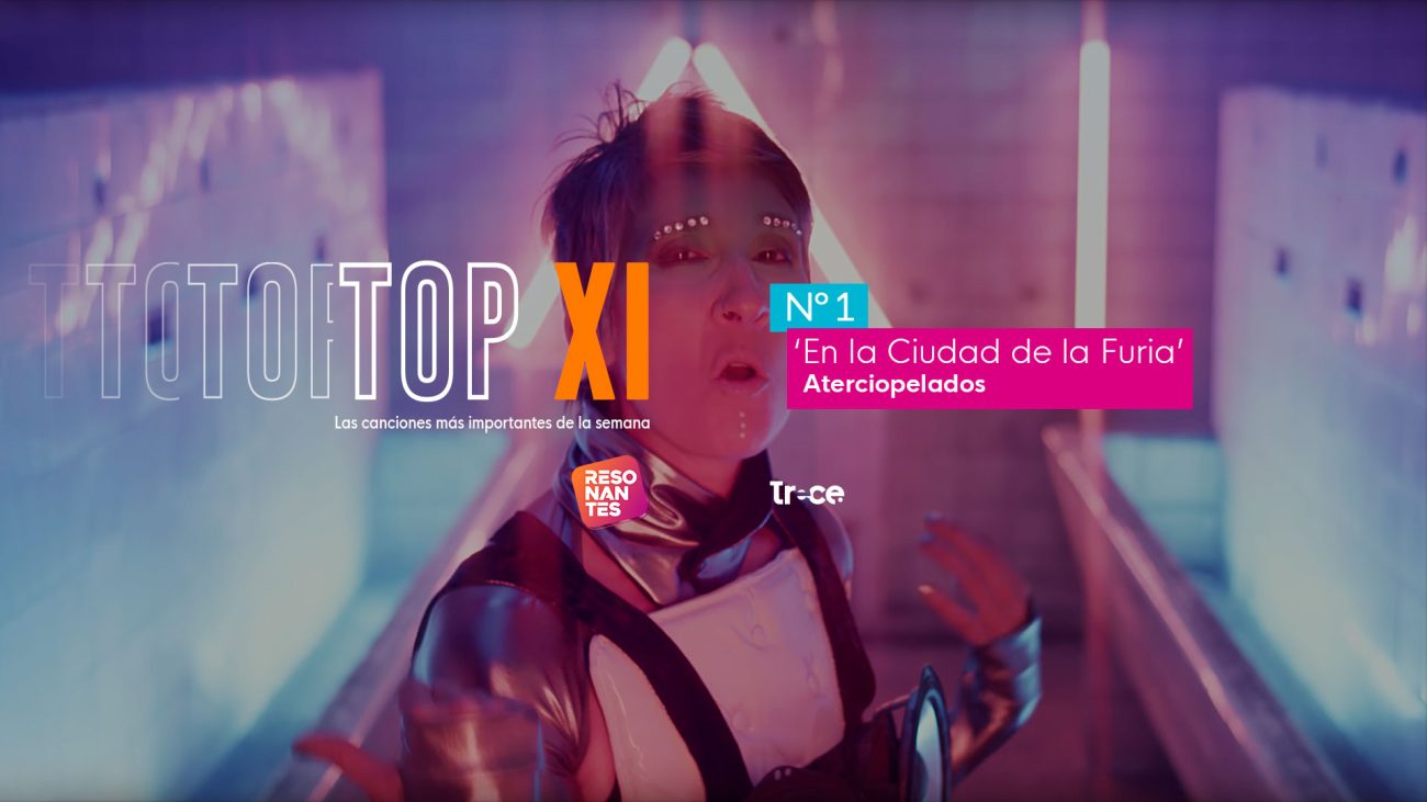 TOP XI: los videos musicales de la semana en Resonantes (nov 28 a dic 04)
