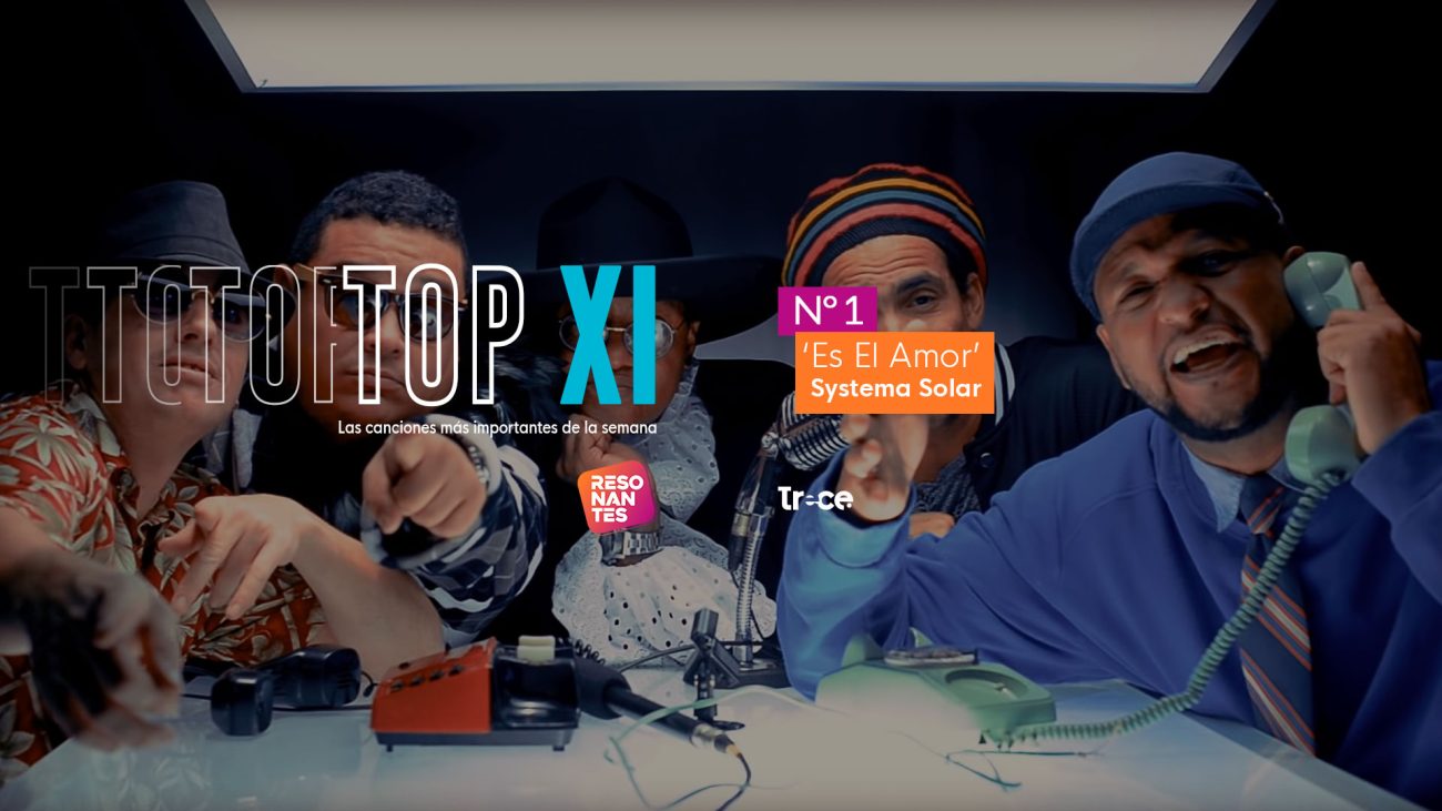 TOP XI: los videos musicales de la semana en Resonantes (may 23 a may 29)