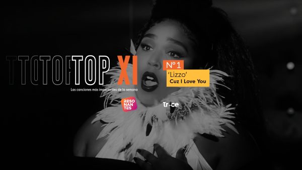 TOP XI: los videos musicales de la semana en Resonantes (abr 11 a abr 17)