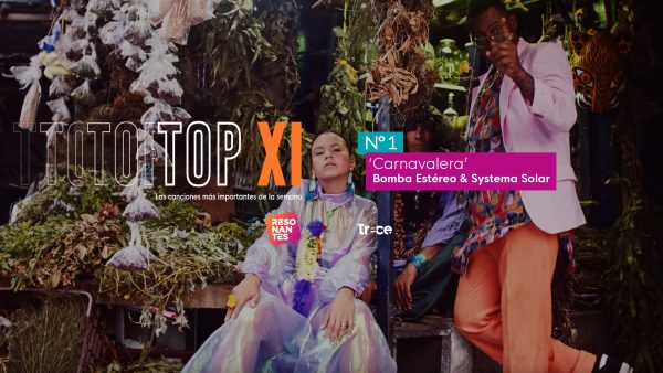 TOP XI: los videos musicales de la semana en Resonantes (may 2 a may 8)