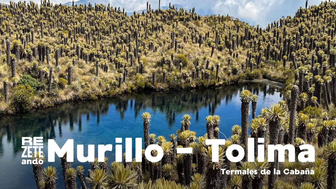 Armero y Termales de la Cabaña en Murillo, Tolima: un viaje de contrastes | Rezeteando