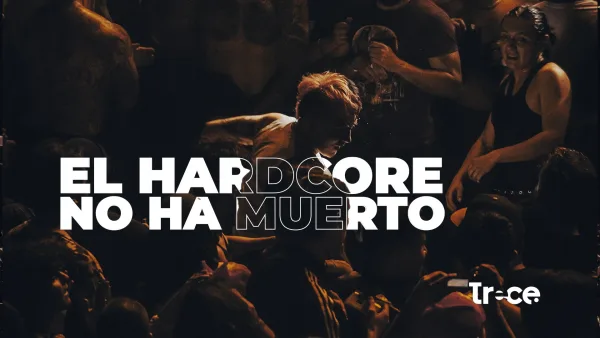 El hardcore no ha muerto