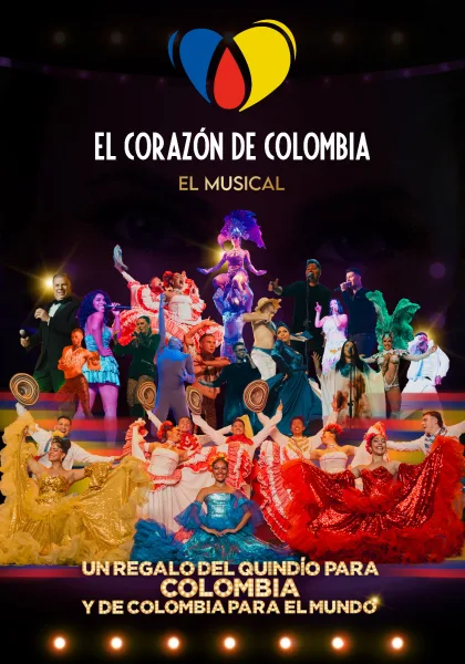 El Corazón de Colombia: un musical que revive la historia y la cultura del país