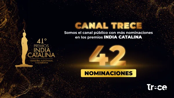 Premios India Catalina 2025: ¡Canal Trece, el canal público con más nominaciones!