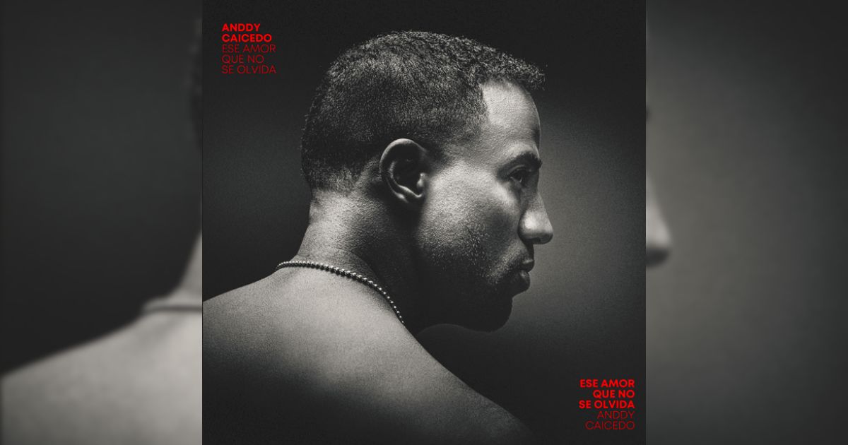 Anddy Caicedo presenta Ese amor que no se olvida, su nuevo sencillo romántico