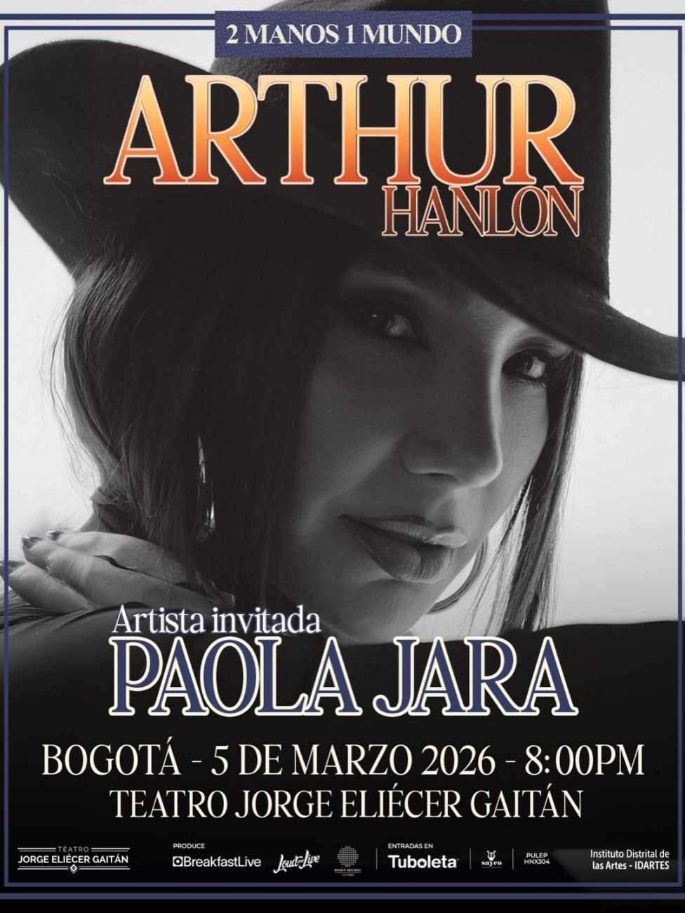 Arthur Hanlon reunirá a Andrés Cepeda, Paola Jara y Manuel Medrano en el Teatro Jorge Eliécer Gaitán