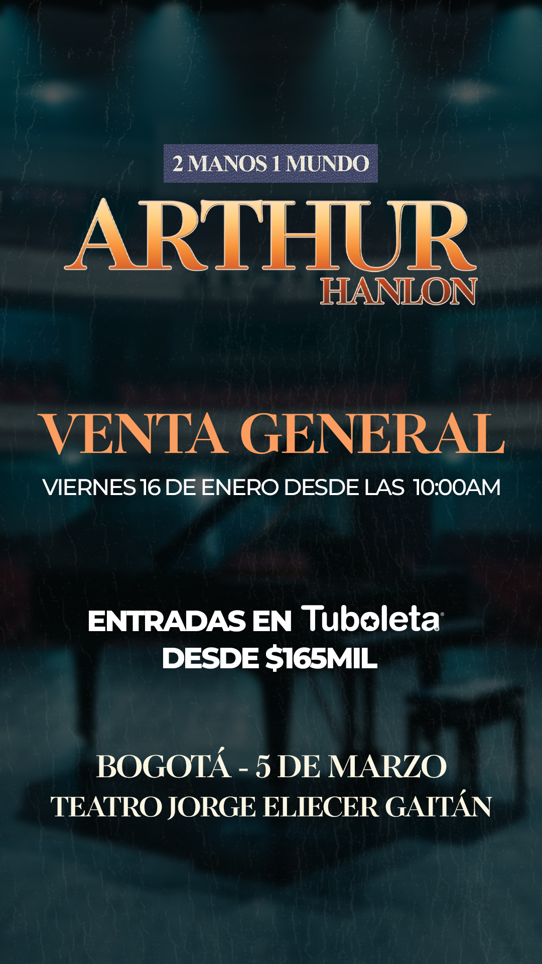 Arthur Hanlon reunirá a Andrés Cepeda, Paola Jara y Manuel Medrano en el Teatro Jorge Eliécer Gaitán