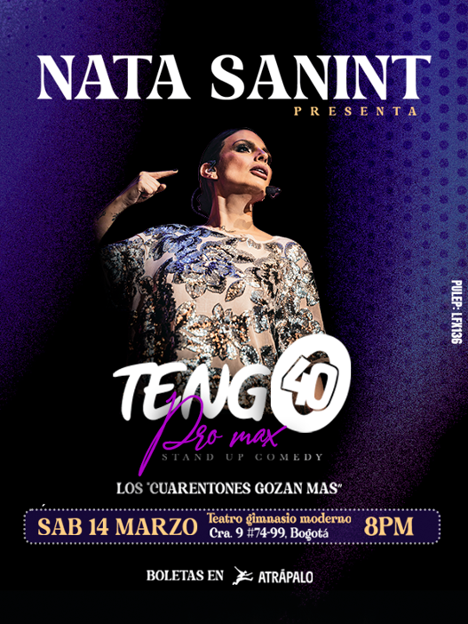 Natalia Sanint vuelve al stand-up en Bogotá con “Tengo 40 Pro Max”: fecha, teatro y boletas