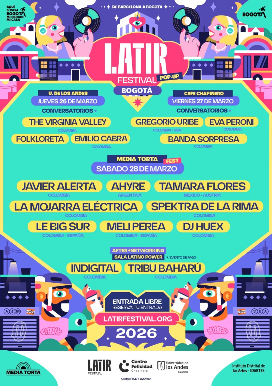 LATIR Festival en Bogotá 2026: música, arte y cultura latina en tres escenarios