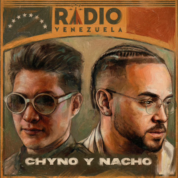 Chyno y Nacho lanzan Radio Venezuela, su nuevo álbum