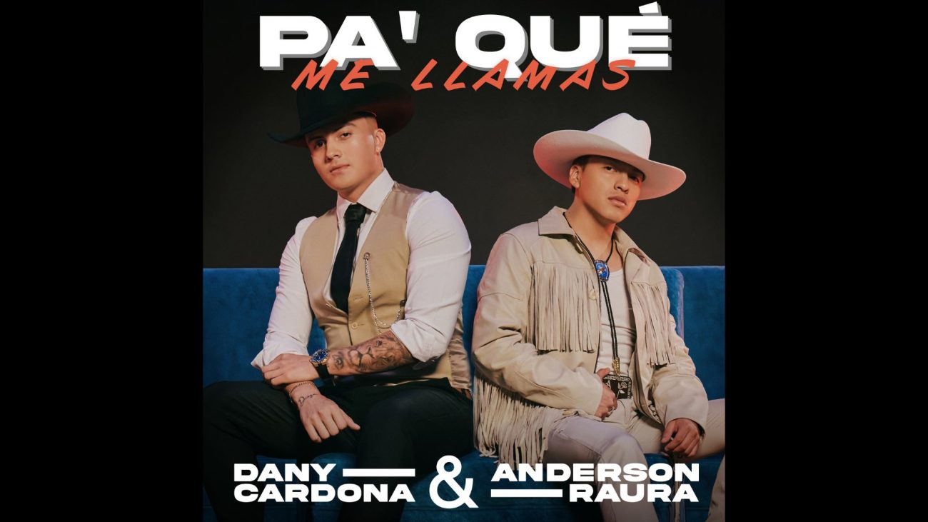 Dany Cardona y Anderson Raura estrenan "Pa' qué me llamas"