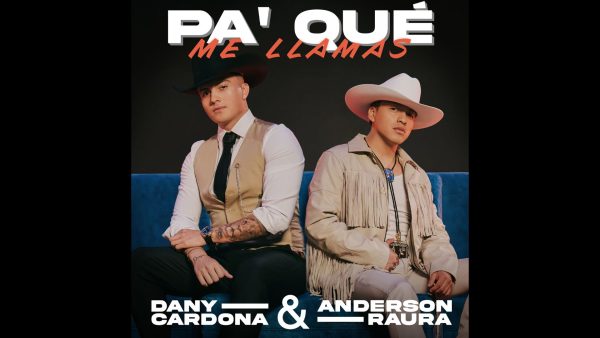 Dany Cardona y Anderson Raura estrenan "Pa' qué me llamas"