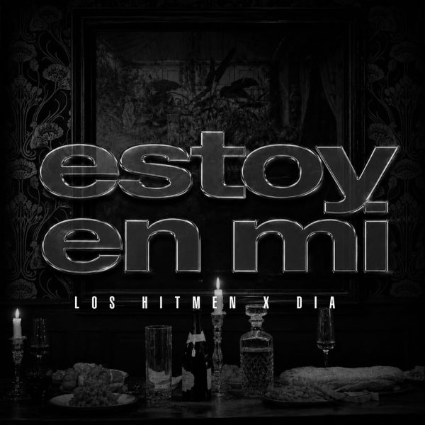 Los Hitmen y DIA lanzan "Estoy En Mí", el inicio de Season I